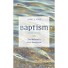 Baptism: The Believer's First Obedience