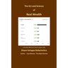 The Art and Science of Real Wealth: Earn Real Wealth
