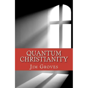 Quantum Christianity: Bringing Science and Religion Together for the New Millennium