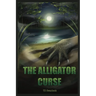 The Alligator Curse