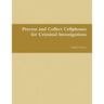 Cell Phone Collection as Evidence Guide