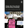 Airbnb, Short-Term Rentals and the Future of Housing