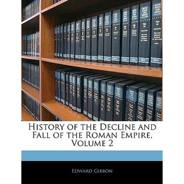 History of the Decline and Fall of the Roman Empire, Volume 2