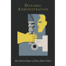 Dynamic Administration: The Collected Papers of Mary Parker Follett