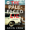 The Pale-Faced Lie: A True Story (Large Print)