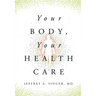 Your Body, Your Health Care