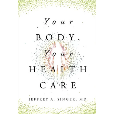 Your Body, Your Health Care