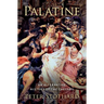 Palatine: An Alternative History of the Caesars