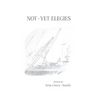 Not-Yet Elegies