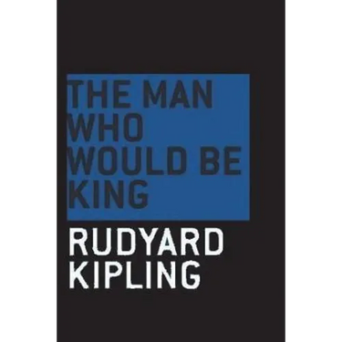 The Man Who Would be King
