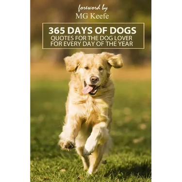 365 Days of Dogs: Quotes for the Dog Lover (Annotated)