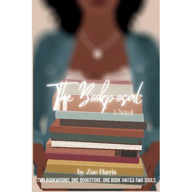 The Bookposal: Two Bookworms, One Bookstore. One book unites two souls.