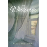 The Whisperer: Sh'ma: To Hear and Obey
