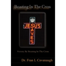 Boasting In The Cross: Victory By Boasting In The Cross