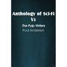 Anthology of Sci-Fi V3, the Pulp Writers - Poul Anderson