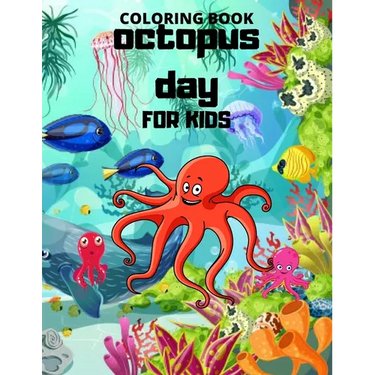 Octopus day: Coloring book For Kids