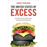 United States of Excess: Gluttony and the Dark Side of American Exceptionalism