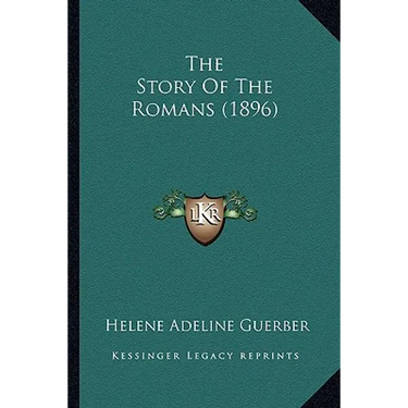 The Story Of The Romans (1896)