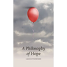 A Philosophy of Hope