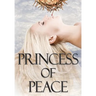 Princess of Peace