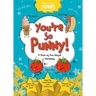 You're So Punny!: A Book of Pun-Derful Wordplay