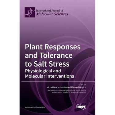 Plant Responses and Tolerance to Salt Stress: Physiological and Molecular Interventions