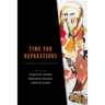 Time for Reparations: A Global Perspective