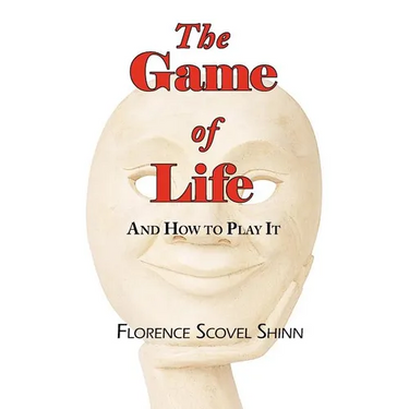 The Game of Life - And How to Play It