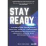 Stay Ready: A Veteran Law Enforcement Officer's Guide to Complacency and Developing Behavioral Awareness in High Risk Environments