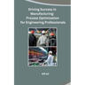 Driving Success in Manufacturing: Process Optimization for Engineering Professionals