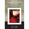 Georgia O'Keeffe in Texas: A Guide