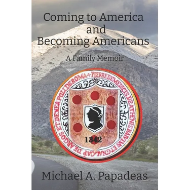 Coming to America and Becoming Americans: A Family Memoir