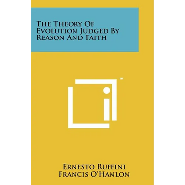 The Theory Of Evolution Judged By Reason And Faith