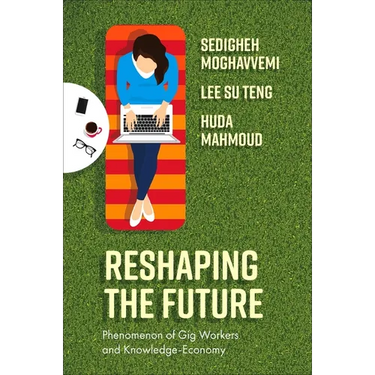 Reshaping the Future: Phenomenon of Gig Workers and Knowledge-Economy