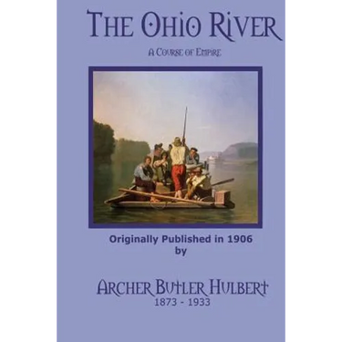 The Ohio River: A Course of Empire