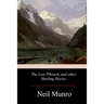 The Lost Pibroch, and other Sheiling Stories