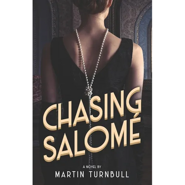 Chasing Salomé: A Novel of 1920s Hollywood