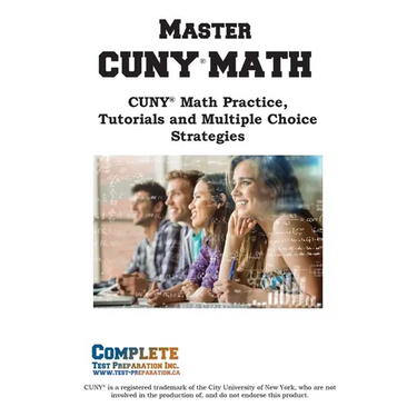 Master CUNY Math: Math Practice, Tutorials and Multiple Choice Strategies