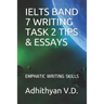 Ielts Band 7 Writing Task 2 Tips & Essays: Emphatic Writing Skills