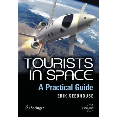 Tourists in Space: A Practical Guide