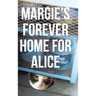 Margie's Forever Home For Alice
