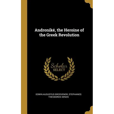 Androniké, the Heroine of the Greek Revolution
