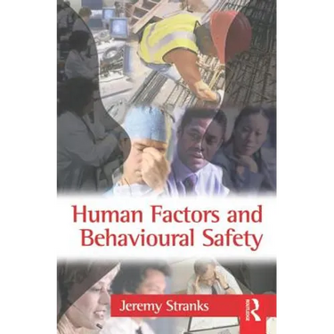 Human Factors and Behavioural Safety