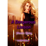 A Dangerous Liaison - Phoenix Rising