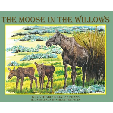The Moose in the Willows
