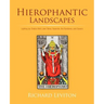 Hierophantic Landscapes: Lighting Up Chalice Well, Lake Tahoe, Yosemite, the Rondanes, and Oaxaca
