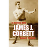 In the Ring with James J. Corbett