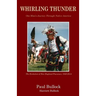 Whirling Thunder ONe Man's Journey Through Native America