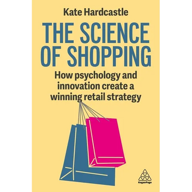 The Science of Shopping: How Psychology and Innovation Create a Winning Retail Strategy