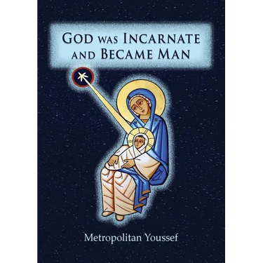 God was Incarnate and Became Man